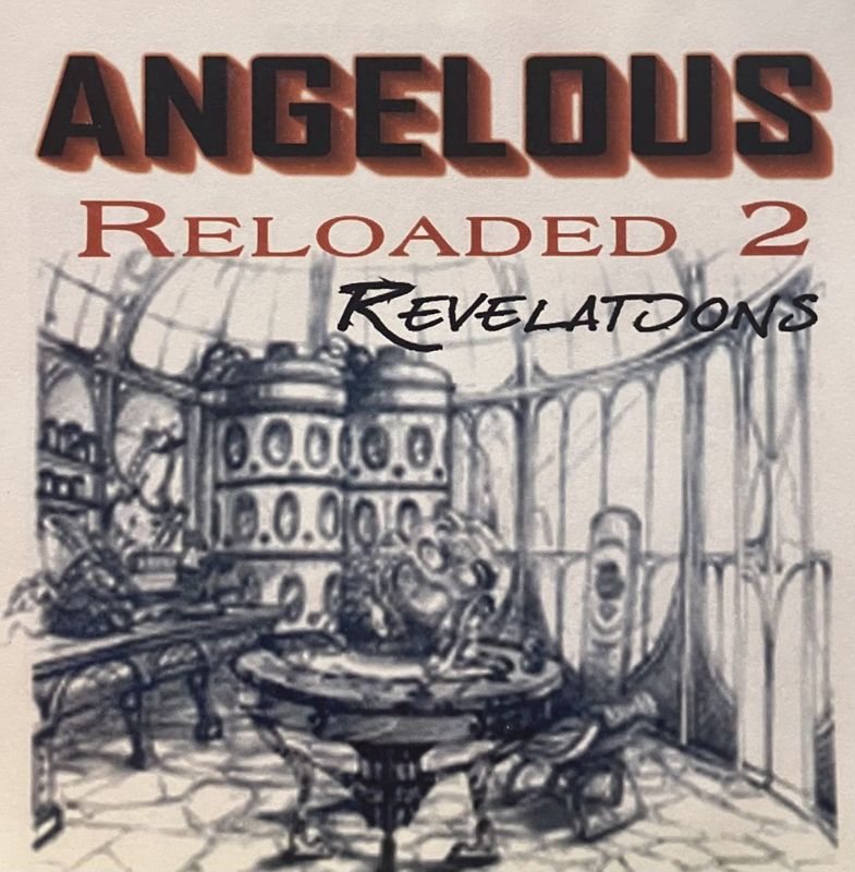 ANGELOUS / RELOADED 2 REVELATDONS