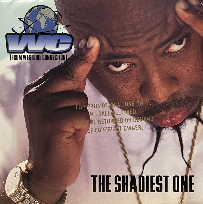 WC / THE SHADIEST ONE