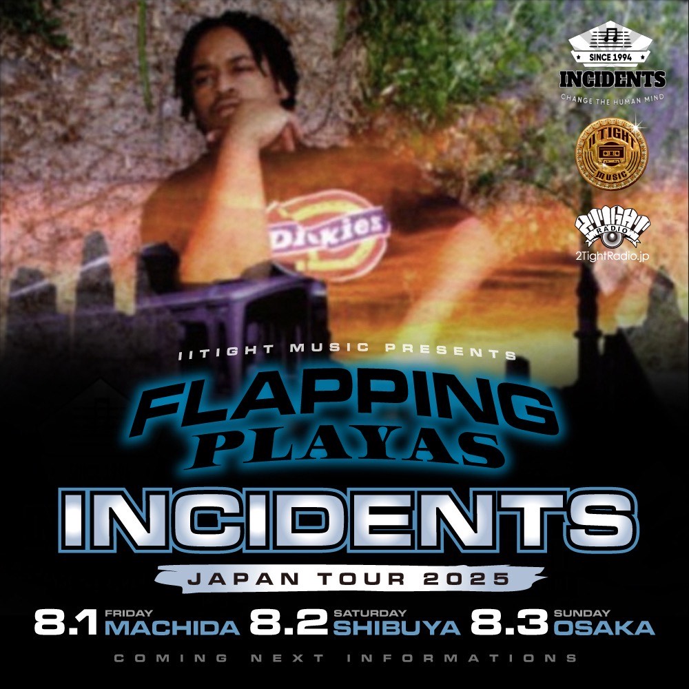 FLAPPIN PLAYAS - INCIDENTS JAPANTOUR - 前売りチケット