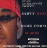 DIRTY RED / RARE FORM