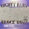 EIGHTY BABY / BLOCK BOYZ
