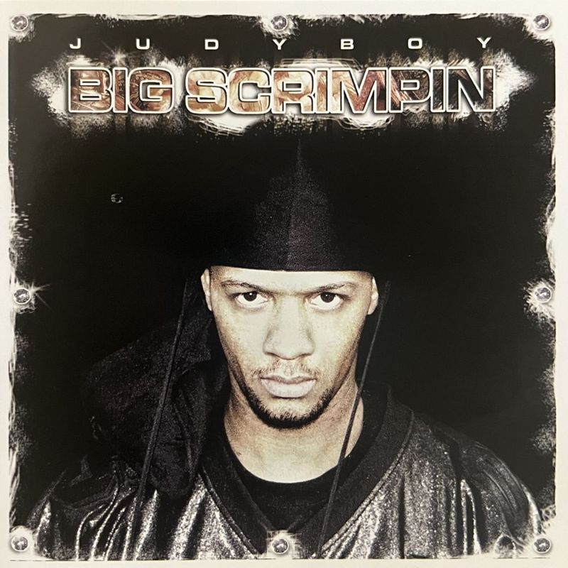 JUDYBOY / Big Scrimpin