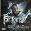 Fat Tone / Da Saga Continues