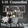 I-10 Connection / From My Hood To Yo Hood