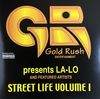Gold Rush Entertainment: Street Life Volume 1
