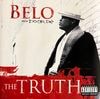 BELO From Do Or Die - The Truth