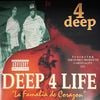 4 DEEP / DEEP 4 LIFE