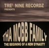 Tha Mobb Family / The Begining Of A New Dynasty