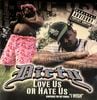 DIRTY / Love Us Or Hate Us