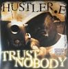 Hustler.E / Trust Nobody