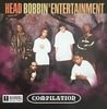 Head Bobbin’ Entertainment Compilation