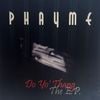 Phayme - Do Yo Thang The EP