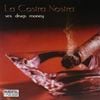 La Costra Nostra / Sex Drugs Money