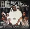 B.G. & Chopper City Boyz / Life In The Concrete Jungle