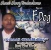 F Dog / Street Credibility