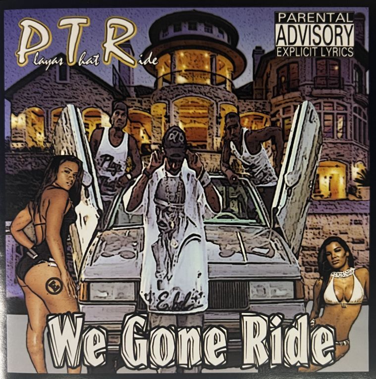 Playa��s That Ride / We Gone Ride