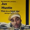 Jus Hustle / This is a Stick Up! Mixtape Vol. 1