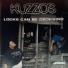 KUZZOS / Looks Can Be Deceiving