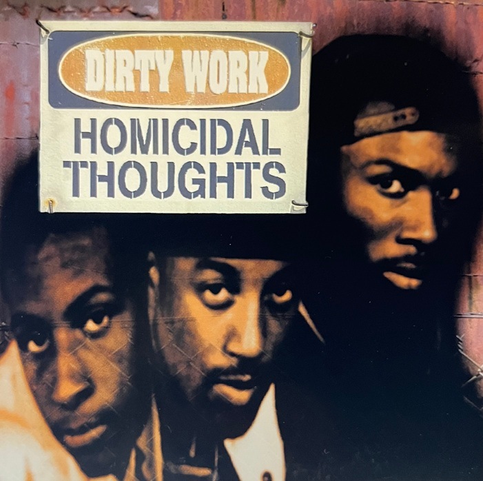 Dirty Work / Homicial Thoughts