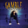 GAMBLE / Somethin For The Mind