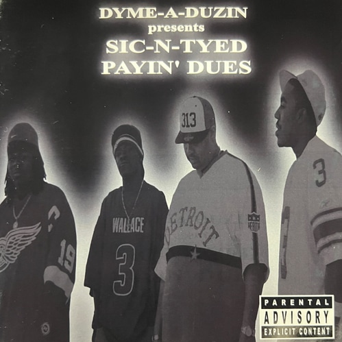 SIC-N-TYED / PAYIN�� DUES