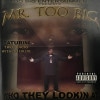 Mr. Too Big / Who They Lookin At