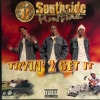 Southside Hustlaz / Tryin' 2 Get It