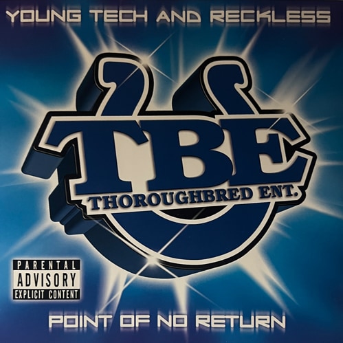 Young Tech & Reckless / Point Of No Return