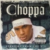 Choppa / Straight From The N.O.