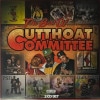 Cutthoat Committee / The Best Of......Cutthoat Committee