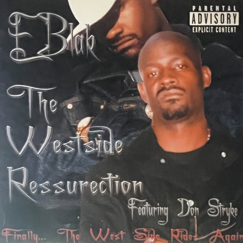 EBlak / The Westside Resurrection