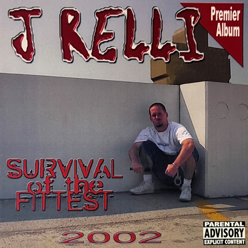 J RELLI / Survival Of The Fittest