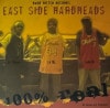 East Side Hardheads / 100% Real