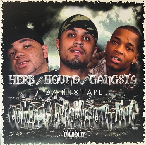 Herb, Hound, Gangsta / Coming From Nothing