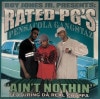 Rated PG��s / Ain��t Nothin - Smoke Something