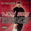 FARMBOYZZ / Plantin' Seedz