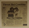 Threat Boi Combine / Meet The Combine