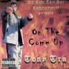 Tony Tru / On The Come Up