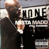 Mista Madd / Still Standing
