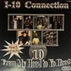I-10 Connection / From My Hood To Yo Hood