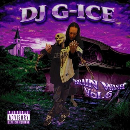 DJ G-ICE / BRAINWASH Vol.6 | MIX TAPE,GANGSTA RAP / HIPHOP