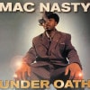 Mac Nasty / Under Oath