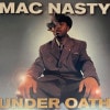 Mac Nasty / Under Oath