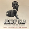 Just Ro / Whatever It Takes (The Nation Album)