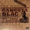 Gangsta Blac / Down South Flava