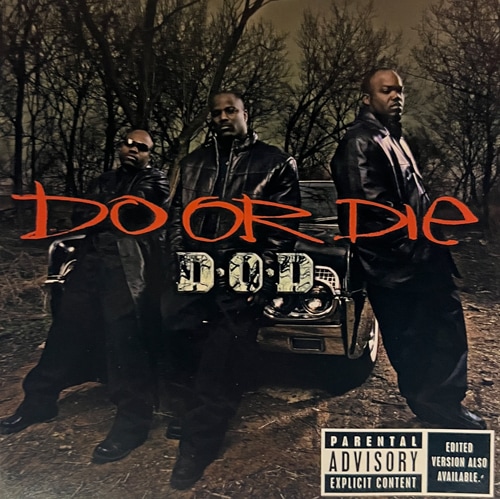 Do Or Die / D.O.D