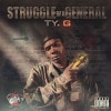 TY. G / Struggle Of A General