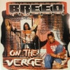 B.R.E.E.D. / On The Verge