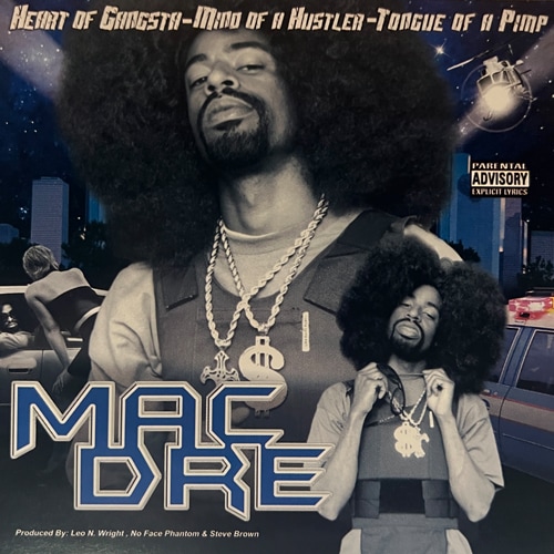 Mac Dre / Heart Of Gangsta - Mind Of A Hustler - Tongue Of A Pimp