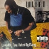Willie D / Loved By Few, Hated By Many